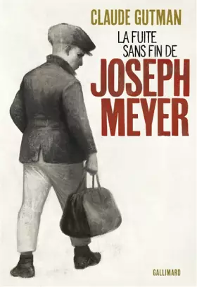 Couverture du produit · LA FUITE SANS FIN DE JOSEPH MEYER