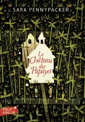 Couverture du produit · LE CHATEAU DES PAPAYES