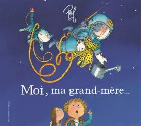 Couverture du produit · MOI, MA GRAND-MERE...