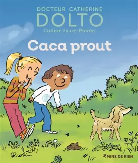 Couverture du produit · Caca prout - Docteur Catherine Dolto - de 2 à 7 ans