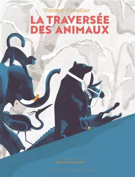 Couverture du produit · LA TRAVERSEE DES ANIMAUX