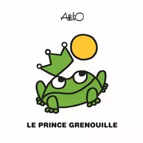 Couverture du produit · Le prince grenouille - De 2 à 4 ans