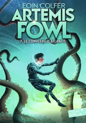 Couverture du produit · ARTEMIS FOWL - 7 LE COMPLEXE D'ATLANTIS