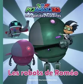 Couverture du produit · PYJAMASQUES - LES ROBOTS DE ROMEO