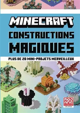 Couverture du produit · Minecraft - Constructions magiques: Plus de 20 mini-projets merveilleux
