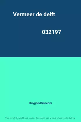 Couverture du produit · Vermeer de delft                                                                              032197