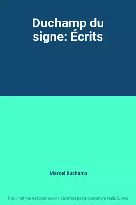 Couverture du produit · Duchamp du signe: Écrits