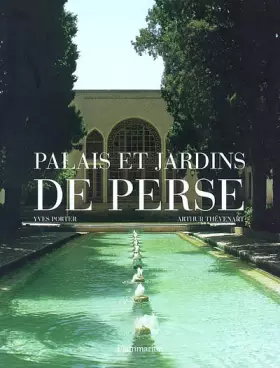 Couverture du produit · Palais et jardins de Perse