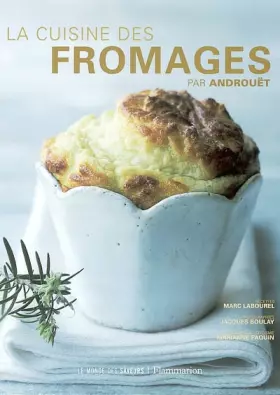 Couverture du produit · La Cuisine des fromages