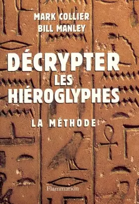 Couverture du produit · Décrypter les hiéroglyphes : La méthode