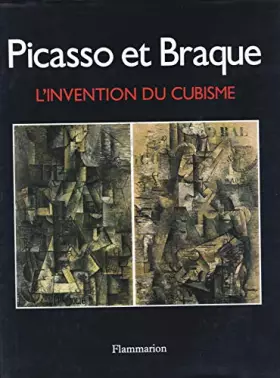 Couverture du produit · Picasso et Braque : L'invention du cubisme
