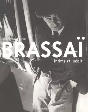 Couverture du produit · Brassaï : Intime et inédit