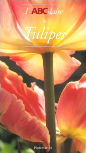 Couverture du produit · L'ABCdaire des tulipes