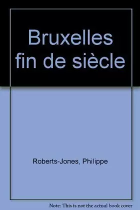 Couverture du produit · Bruxelles fin de siècle