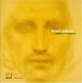 Couverture du produit · Khalil Gibran: Artiste et visionnaire