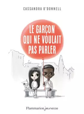Couverture du produit · Le garçon qui ne voulait pas parler