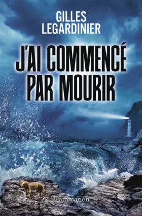 Couverture du produit · J'ai commencé par mourir
