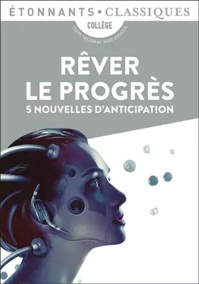 Couverture du produit · Rêver le progrès: 5 nouvelles d'anticipation