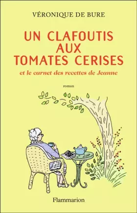 Couverture du produit · Un clafoutis aux tomates cerises