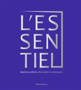 Couverture du produit · L'essentiel - experience collective d'art ephemere