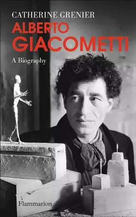 Couverture du produit · Alberto Giacometti: A Biography