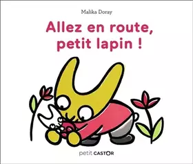 Couverture du produit · Allez en route, petit lapin !