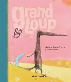 Couverture du produit · Grand Loup & Petit Loup