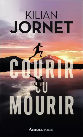 Couverture du produit · Courir ou mourir