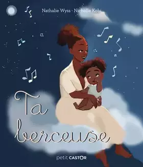 Couverture du produit · PETIT CASTOR - TA BERCEUSE