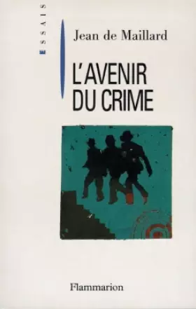 Couverture du produit · L'avenir du crime