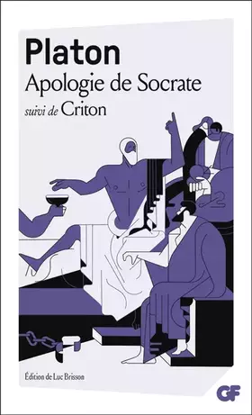 Couverture du produit · Apologie de Socrate: suivi de Criton