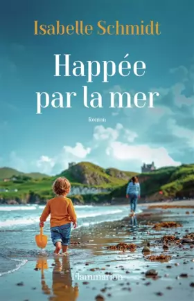 Couverture du produit · Happée par la mer