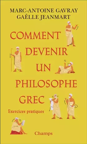 Couverture du produit · Comment devenir un philosophe grec: Exercices pratiques