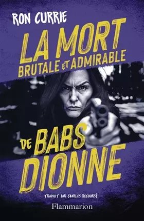 Couverture du produit · La Mort brutale et admirable de Babs Dionne