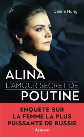 Couverture du produit · Alina: L'amour secret de Poutine