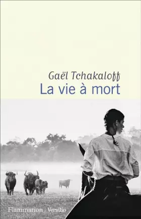 Couverture du produit · La vie à mort