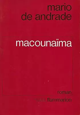 Couverture du produit · Macounaïma, ou, Le héros sans aucun caractère