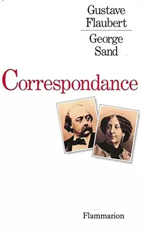 Couverture du produit · Correspondance flaubert-sand: - TEXTE EDITE, PREFACE ET ANNOTE