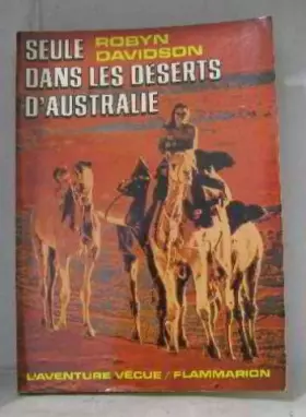 Couverture du produit · Seule Dans Les Déserts D'Australie