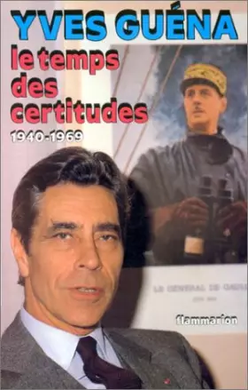 Couverture du produit · Le temps des certitudes, 1940-1969