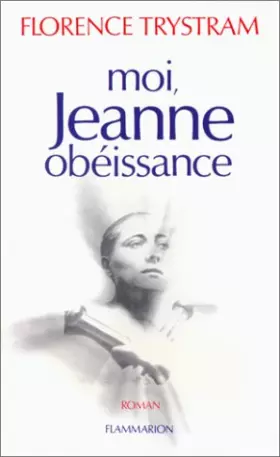 Couverture du produit · Moi, Jeanne obéissance