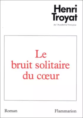 Couverture du produit · Le Bruit solitaire du coeur