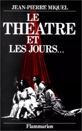 Couverture du produit · Le Théâtre et les jours