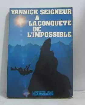 Couverture du produit · A la conquête de l'impossible