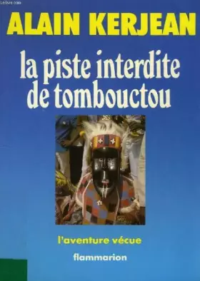 Couverture du produit · La Piste interdite de Tombouctou
