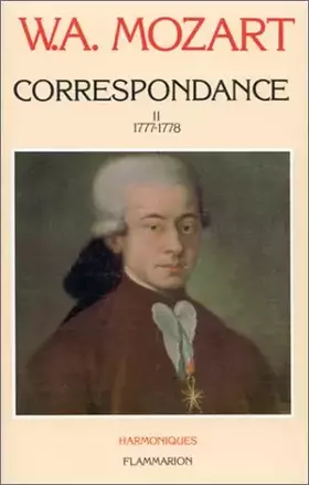 Couverture du produit · Correspondance - Tome II : 1777-1778