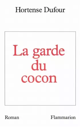 Couverture du produit · La garde du cocon