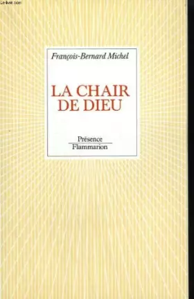 Couverture du produit · La chair de Dieu