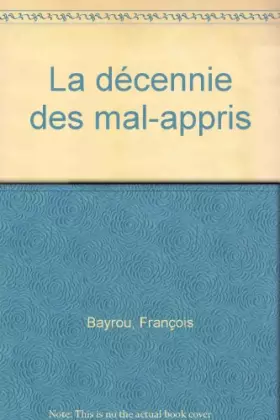 Couverture du produit · La Décennie des mal-appris