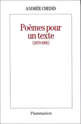 Couverture du produit · Poèmes pour un texte, 1970-1991